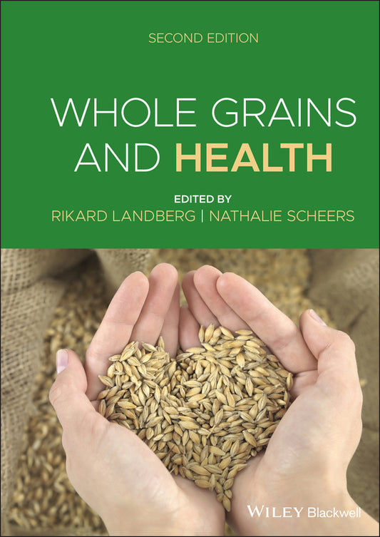 Whole Grains and Health (Hardback) 9781118939437