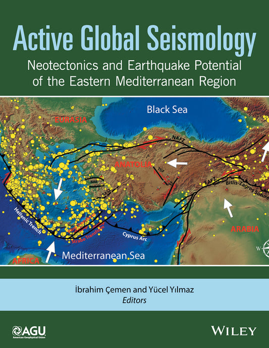 Active Global Seismology; Neotectonics and Earthquake Potential of the Eastern Mediterranean Region (Hardback) 9781118944981