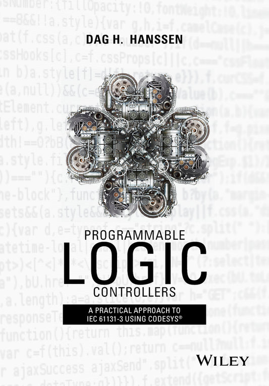 Programmable Logic Controllers; A Practical Approach to IEC 61131-3 using CoDeSys (Hardback) 9781118949245