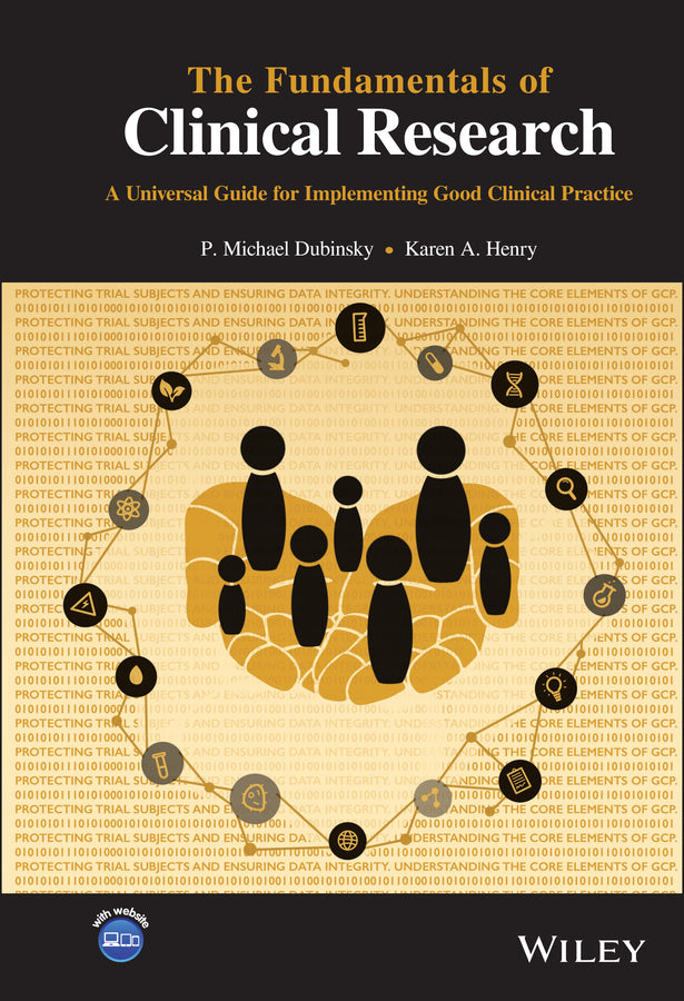 The Fundamentals of Clinical Research; A Universal Guide for Implementing Good Clinical Practice (Hardback) 9781118949597