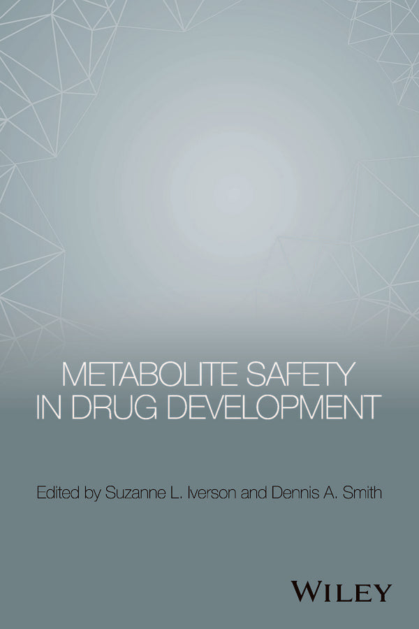 Metabolite Safety in Drug Development (Hardback) 9781118949658