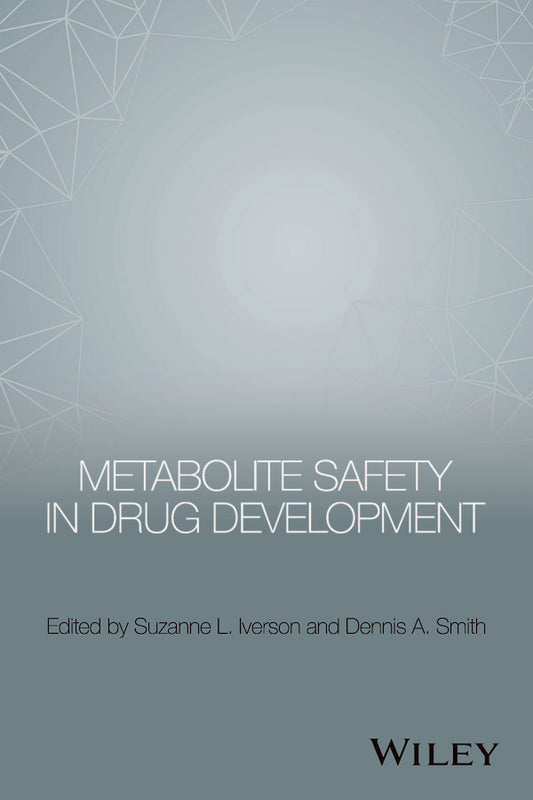 Metabolite Safety in Drug Development (Hardback) 9781118949658