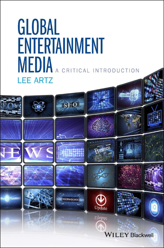 Global Entertainment Media: A Critical Introduction (Paperback / softback) 9781118955444