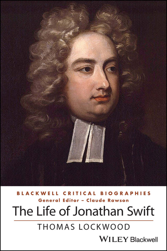 The Life of Jonathan Swift (Paperback / softback) 9781118957233