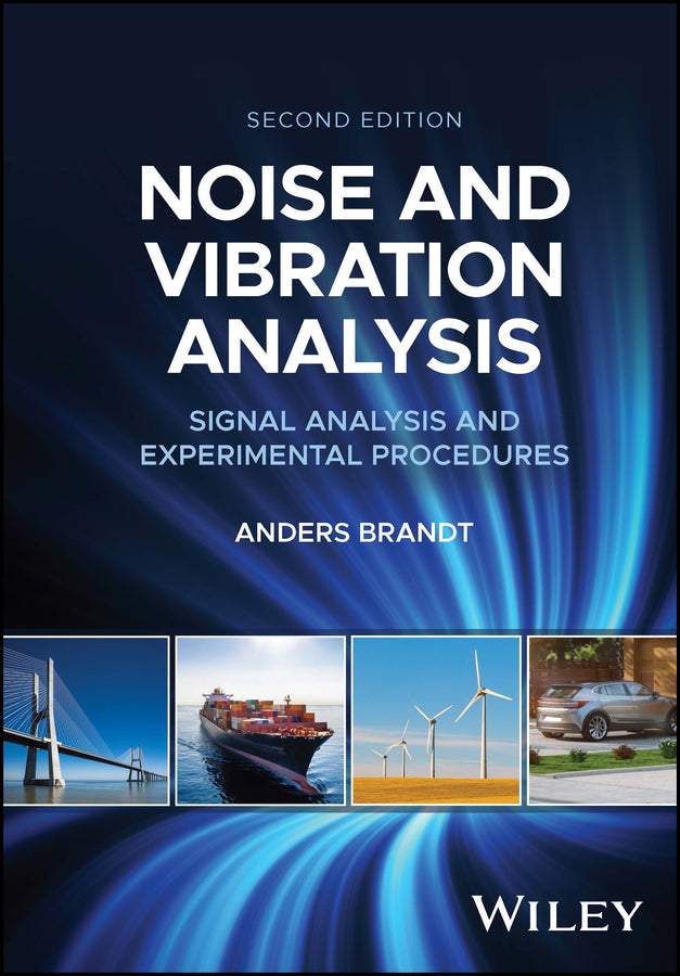 Noise and Vibration Analysis; Signal Analysis and Experimental Procedures (Hardback) 9781118962183
