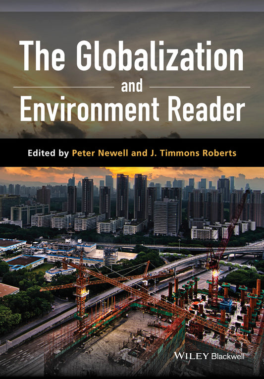 The Globalization and Environment Reader (Paperback / softback) 9781118964132