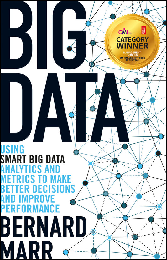 Big Data; Using SMART Big Data, Analytics and Metrics To Make Better Decisions and Improve Performance (Paperback / softback) 9781118965832