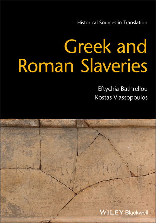 Greek and Roman Slaveries (Paperback / softback) 9781118969298