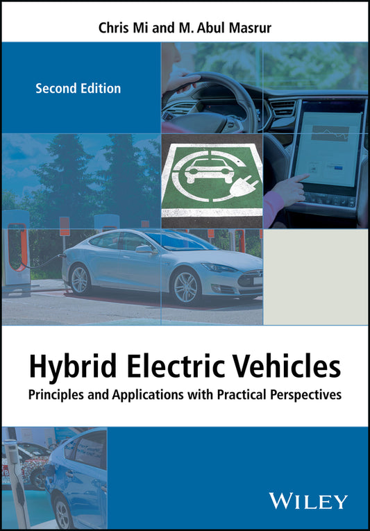 Hybrid Electric Vehicles; Principles and Applications with Practical Perspectives (Hardback) 9781118970560