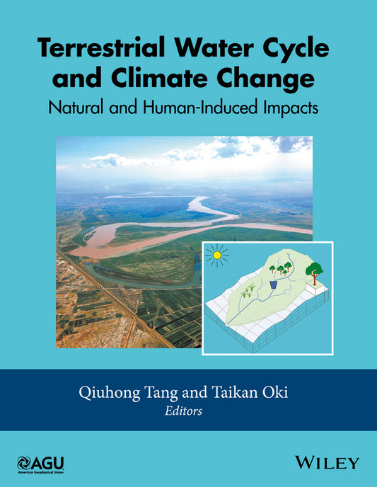 Terrestrial Water Cycle and Climate Change; Natural and Human-Induced Impacts (Hardback) 9781118971765