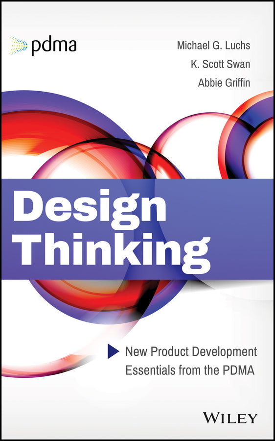Design Thinking; New Product Development Essentials from the PDMA (Hardback) 9781118971802
