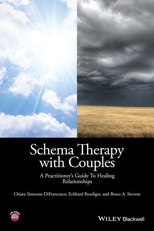 Schema Therapy with Couples; A Practitioner's Guide to Healing Relationships (Paperback / softback) 9781118972670