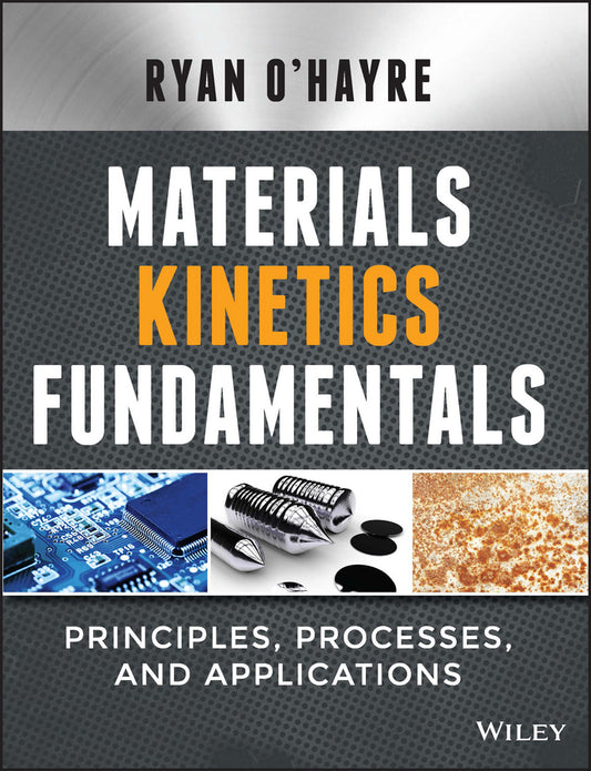 Materials Kinetics Fundamentals (Hardback) 9781118972892