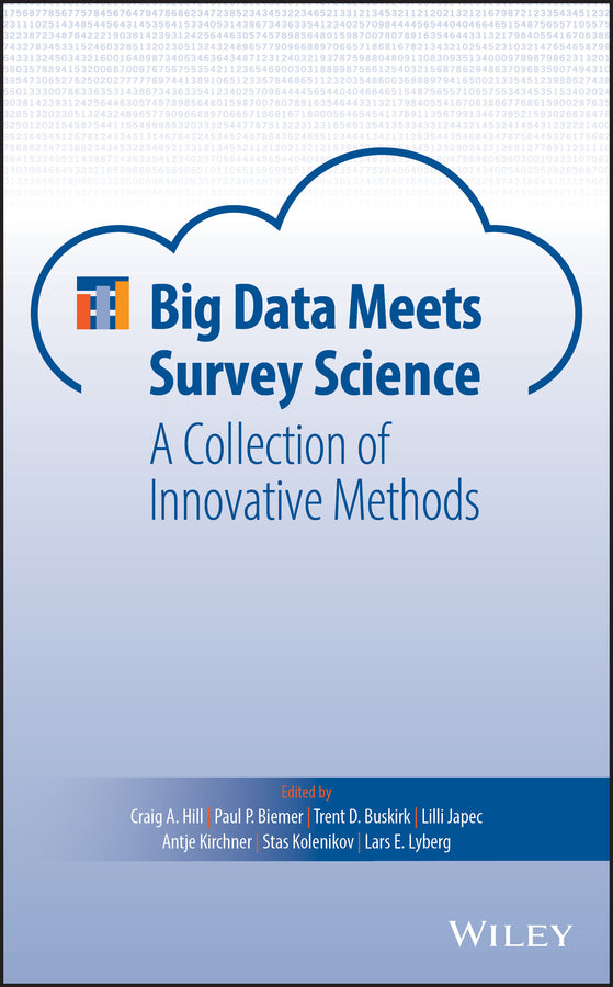 Big Data Meets Survey Science; A Collection of Innovative Methods (Hardback) 9781118976326