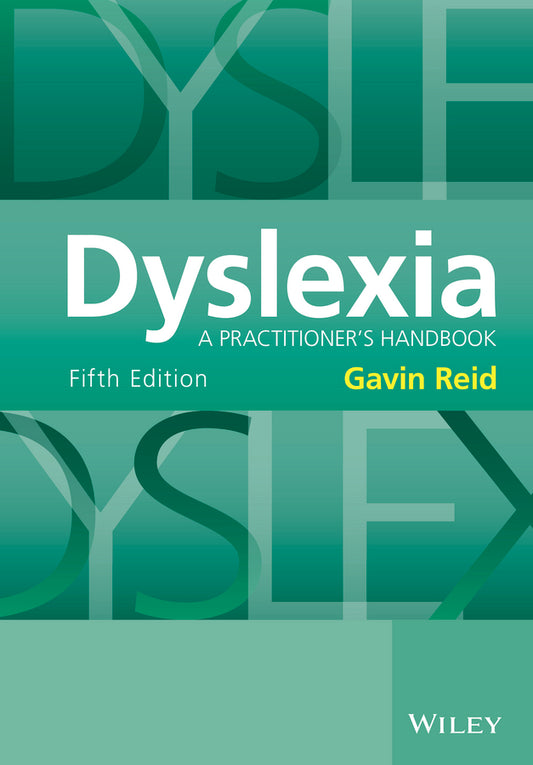 Dyslexia; A Practitioner's Handbook (Paperback / softback) 9781118980101