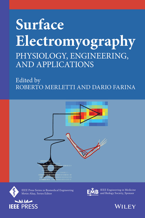 Surface Electromyography; Physiology, Engineering, and Applications (Hardback) 9781118987025