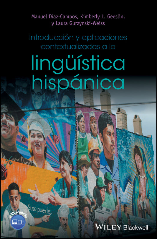 Introducción y aplicaciones contextualizadas a la lingüística hispánica (Hardback) 9781118990209