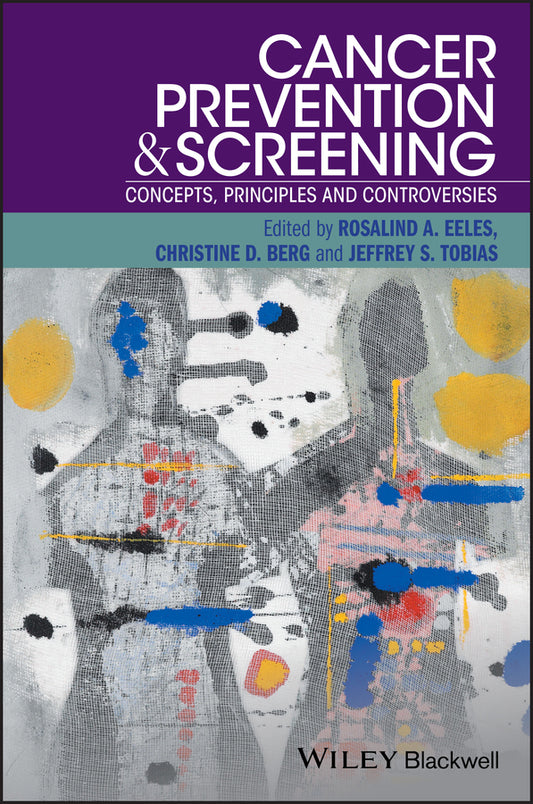 Cancer Prevention and Screening; Concepts, Principles and Controversies (Paperback / softback) 9781118990872