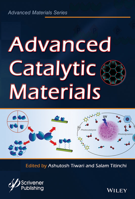 Advanced Catalytic Materials (Hardback) 9781118998281