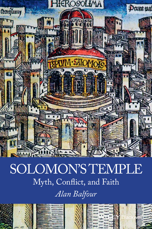 Solomon's Temple; Myth, Conflict, and Faith (Paperback / softback) 9781119000587