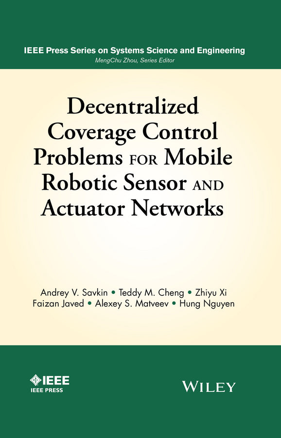 Decentralized Coverage Control Problems For Mobile Robotic Sensor and Actuator Networks (Hardback) 9781119025221