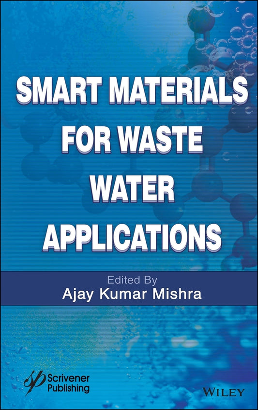 Smart Materials for Waste Water Applications (Hardback) 9781119041184