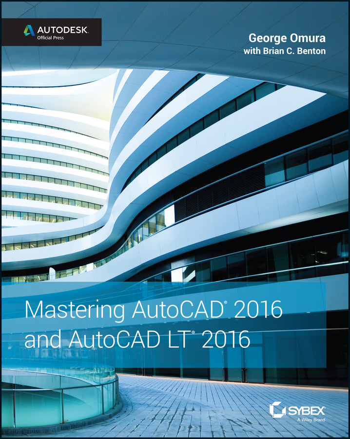 Mastering AutoCAD 2016 and AutoCAD LT 2016; Autodesk Official Press (Paperback / softback) 9781119044833