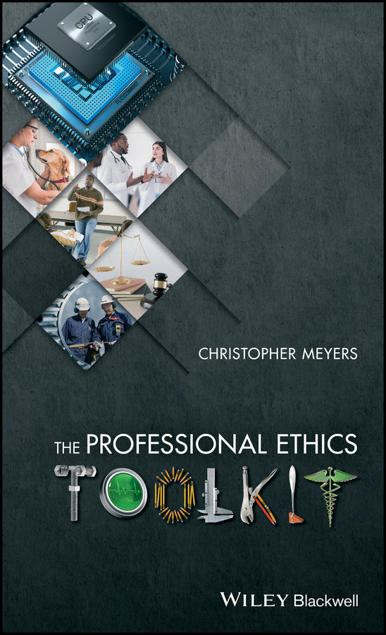 The Professional Ethics Toolkit (Paperback / softback) 9781119045151