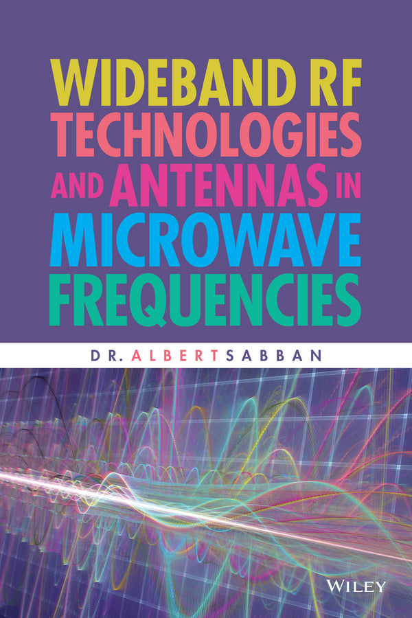 Wideband RF Technologies and Antennas in Microwave Frequencies (Hardback) 9781119048695