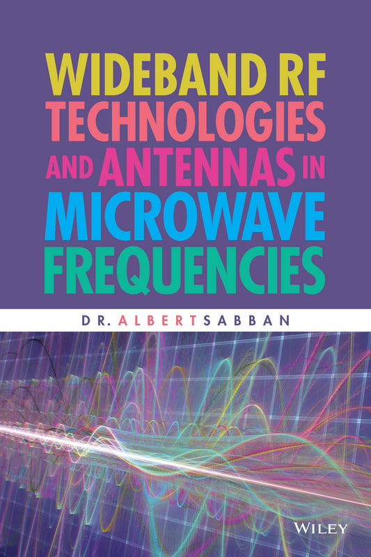 Wideband RF Technologies and Antennas in Microwave Frequencies (Hardback) 9781119048695