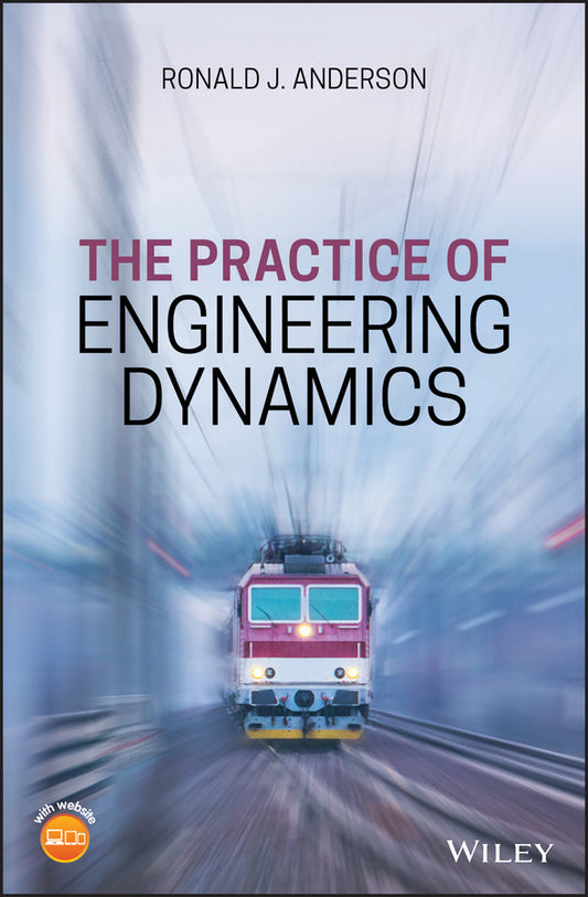 The Practice of Engineering Dynamics (Hardback) 9781119053705