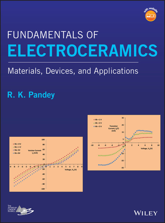 Fundamentals of Electroceramics; Materials, Devices, and Applications (Hardback) 9781119057345