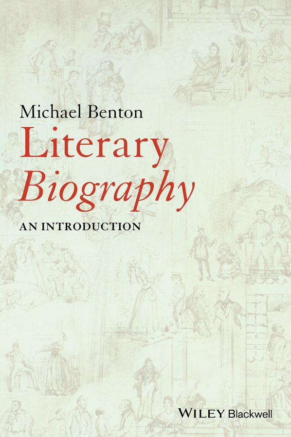 Literary Biography; An Introduction (Paperback / softback) 9781119060116