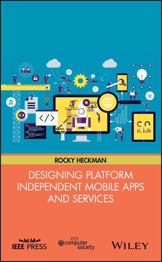 Designing Platform Independent Mobile Apps and Services (Hardback) 9781119060147