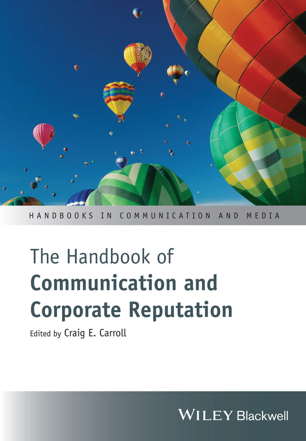The Handbook of Communication and Corporate Reputation (Paperback / softback) 9781119061236