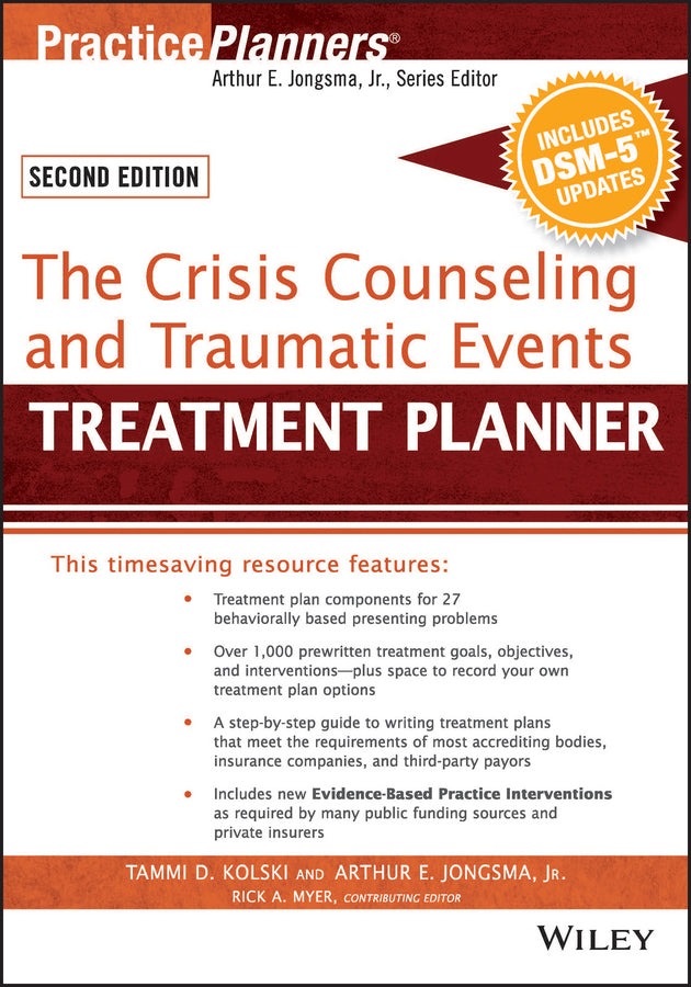 The Crisis Counseling and Traumatic Events Treatment Planner, with DSM-5 Updates, 2nd Edition (Paperback / softback) 9781119063155