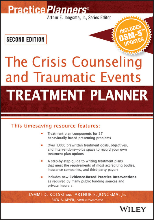 The Crisis Counseling and Traumatic Events Treatment Planner, with DSM-5 Updates, 2nd Edition (Paperback / softback) 9781119063155