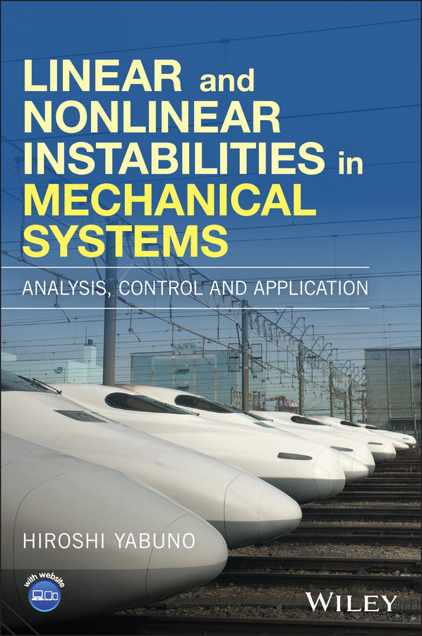 Linear and Nonlinear Instabilities in Mechanical Systems; Analysis, Control and Application (Hardback) 9781119066538