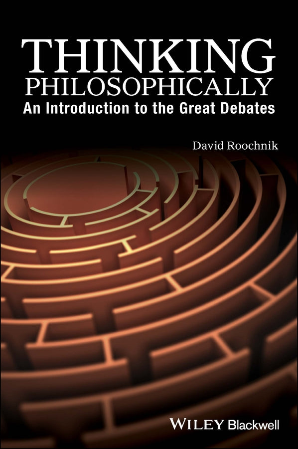 Thinking Philosophically; An Introduction to the Great Debates (Paperback / softback) 9781119067078