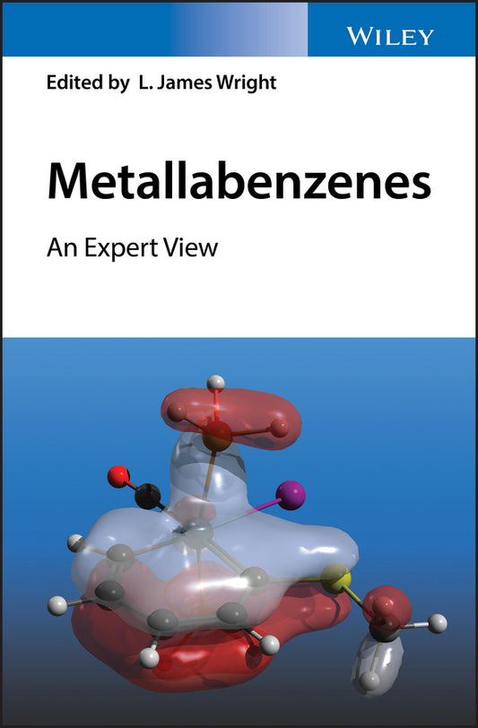 Metallabenzenes; An Expert View (Hardback) 9781119068068