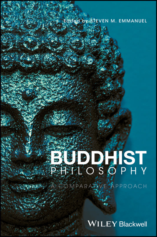 Buddhist Philosophy; A Comparative Approach (Hardback) 9781119068242