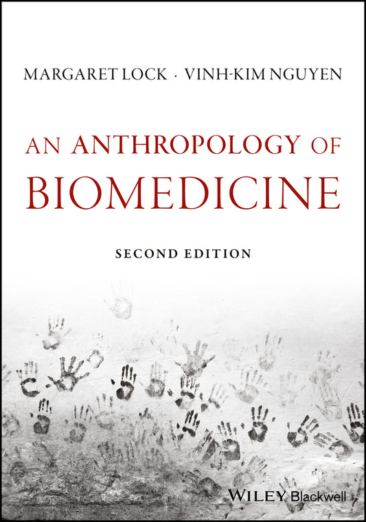 An Anthropology of Biomedicine (Paperback / softback) 9781119069133