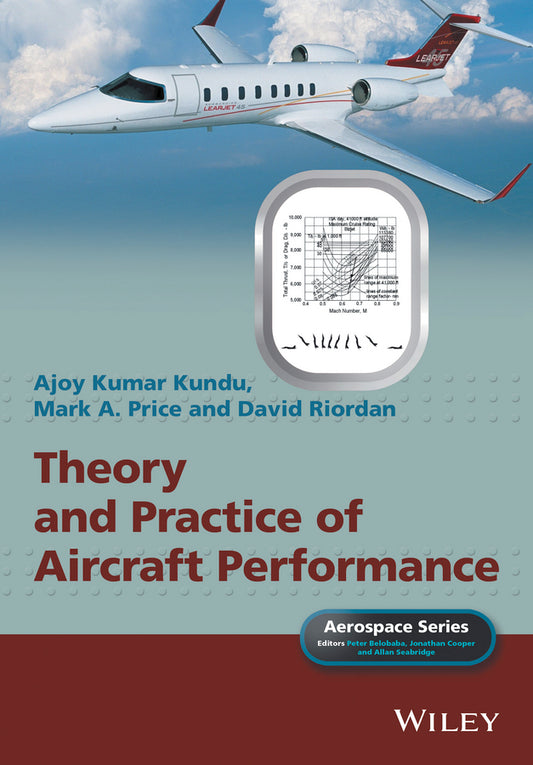 Theory and Practice of Aircraft Performance (Hardback) 9781119074175