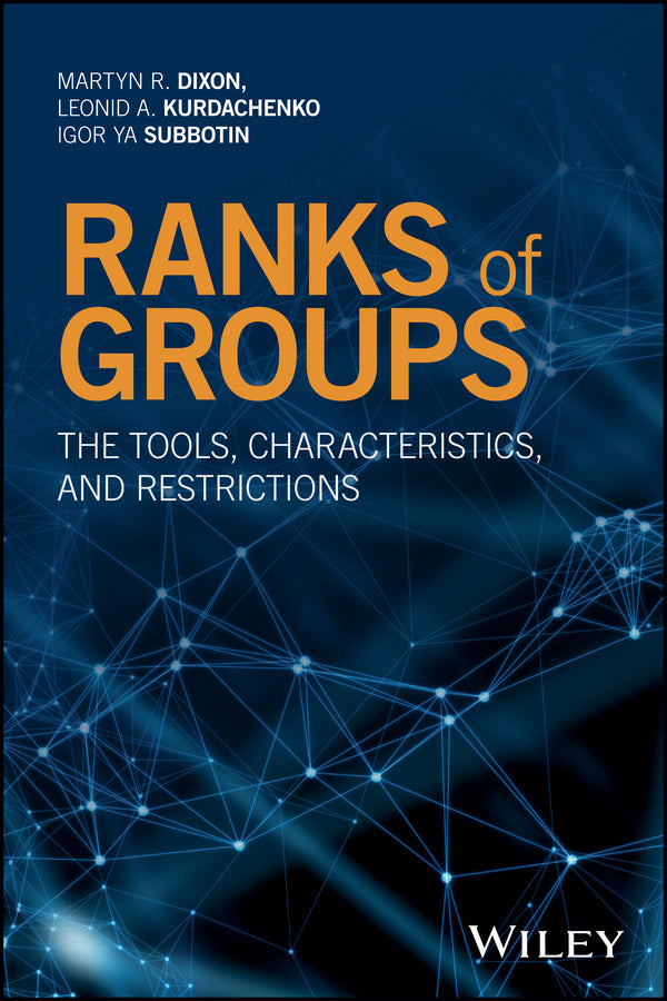 Ranks of Groups; The Tools, Characteristics, and Restrictions (Hardback) 9781119080275