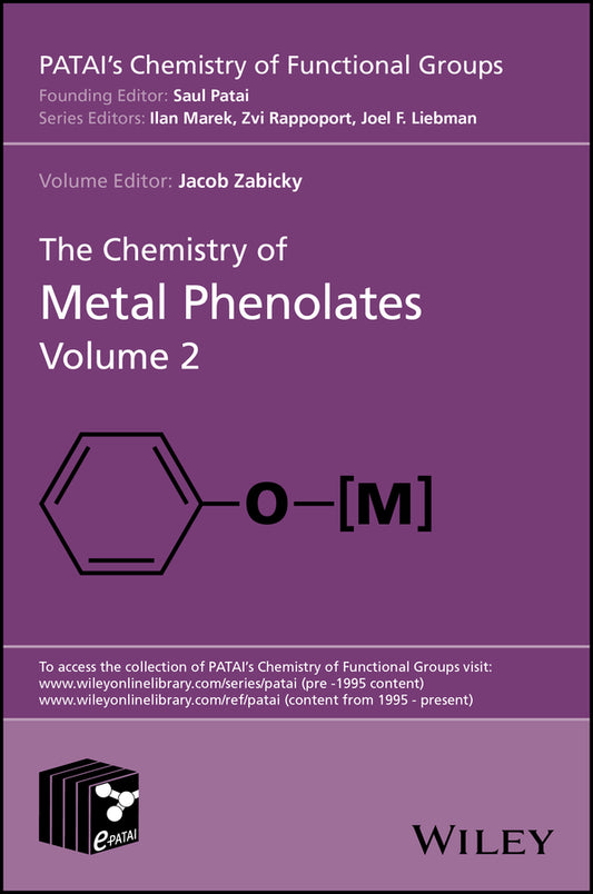 The Chemistry of Metal Phenolates, Volume 2 (Hardback) 9781119083283
