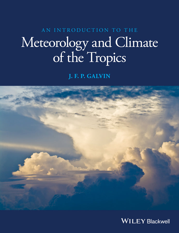 An Introduction to the Meteorology and Climate of the Tropics (Paperback / softback) 9781119086222