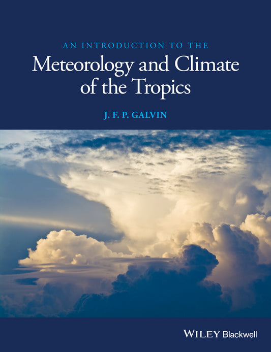 An Introduction to the Meteorology and Climate of the Tropics (Paperback / softback) 9781119086222