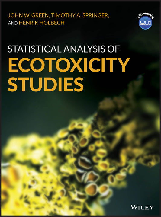 Statistical Analysis of Ecotoxicity Studies (Hardback) 9781119088349