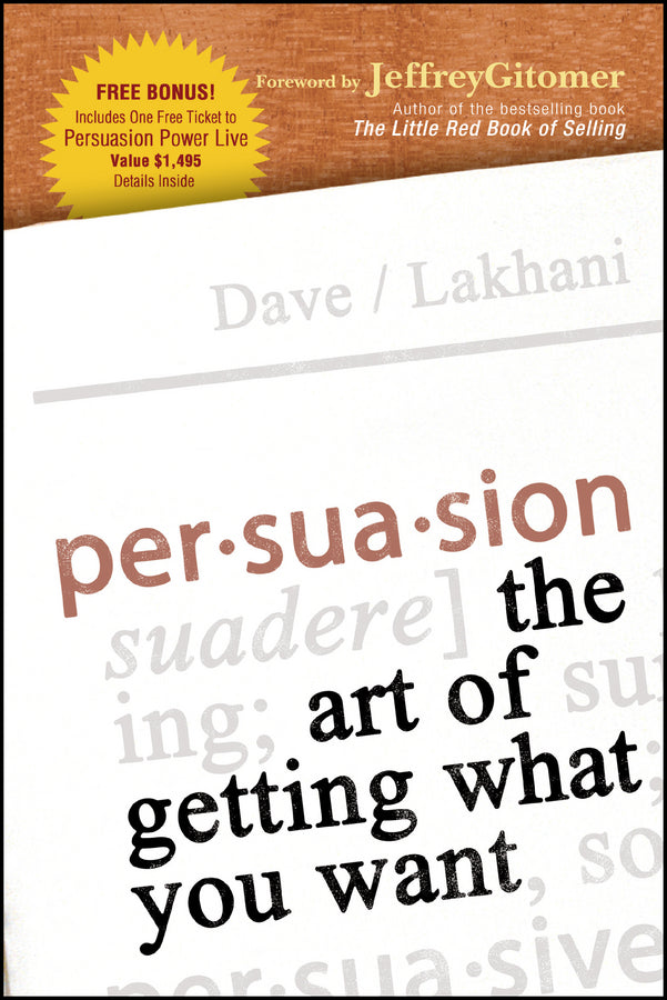 Persuasion; The Art of Getting What You Want (Paperback / softback) 9781119089667