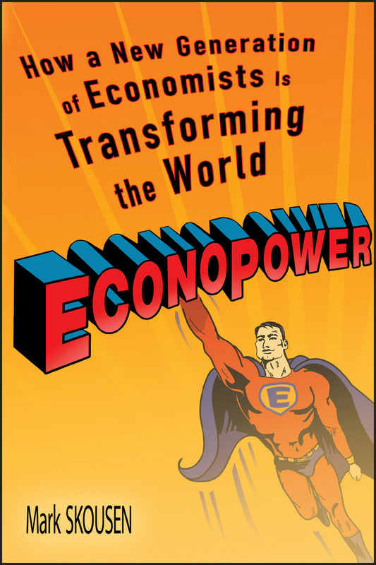 EconoPower; How a New Generation of Economists is Transforming the World (Paperback / softback) 9781119091868